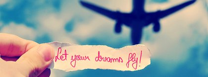 Let Your Dreams Fly Facebook Covers